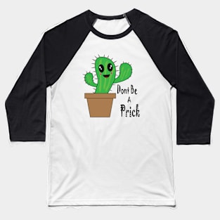 Prick Baseball T-Shirt